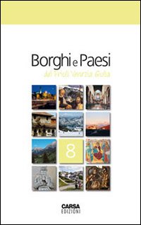 Borghi e paesi del Friuli Venezia Giulia