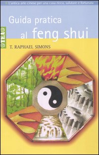 Guida pratica al feng shui