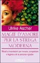 Magie d'amore per la strega moderna