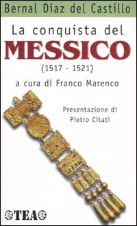 La conquista del Messico (1571-1521)