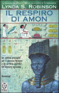 Il respiro di Amon. Le indagini del principe Meren alla corte di Tutankhamon. Vol. 2