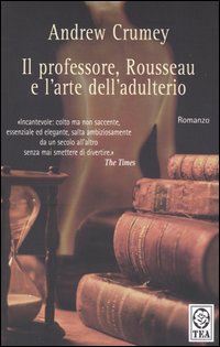 Il professore, Rousseau e l'arte dell'adulterio