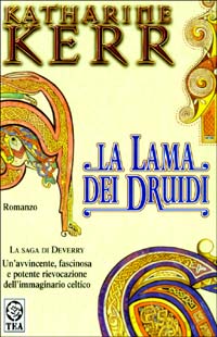 La lama dei Druidi. La saga di Deverry