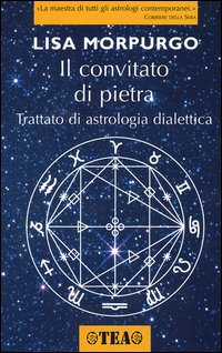 Il convitato di pietra. Trattato di astrologia dialettica