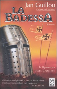 La badessa. Il romanzo delle crociate. Vol. 3