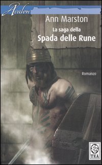 La saga della spada delle rune: La spada delle rune-Il re d'Occidente-La spada infranta