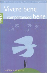 Vivere bene comportandosi bene