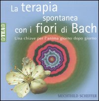 La terapia spontanea con i fiori di Bach