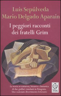 I peggiori racconti dei fratelli Grim