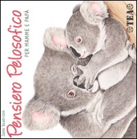 Pensiero pelosofico per mamme e papà