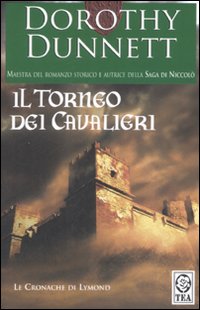 Il torneo dei cavalieri. Le cronache di Lymond