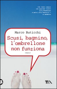 Scusi, bagnino, l'ombrellone non funziona