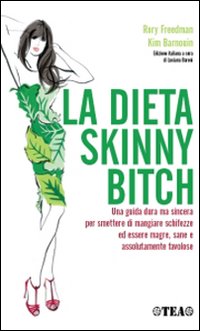 La dieta skinny bitch