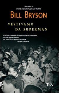 Vestivamo da Superman