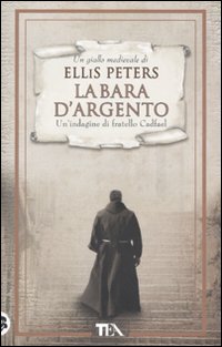 La bara d'argento. Un'indagine di fratello Cadfael