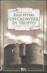 Un cadavere di troppo. Le indagini di fratello Cadfael. Vol. 2