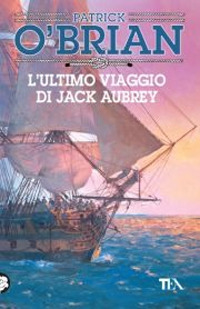 L'ultimo viaggio di Jack Aubrey