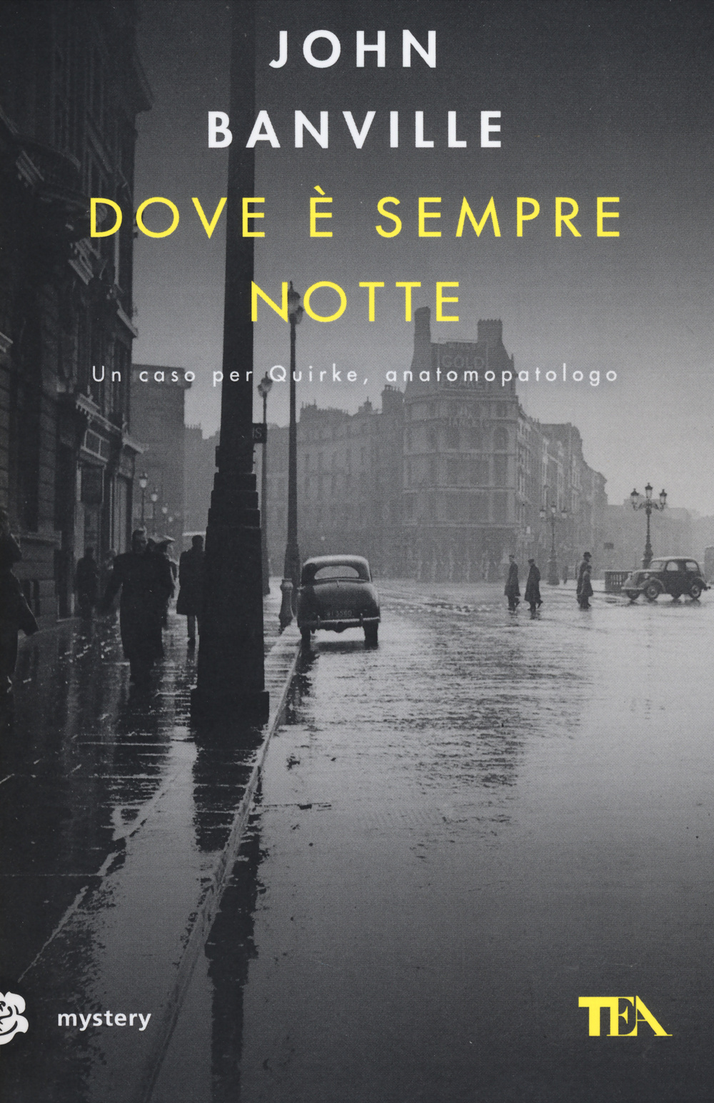 Dove è sempre notte. Un caso per Quirke, anatomopatologo