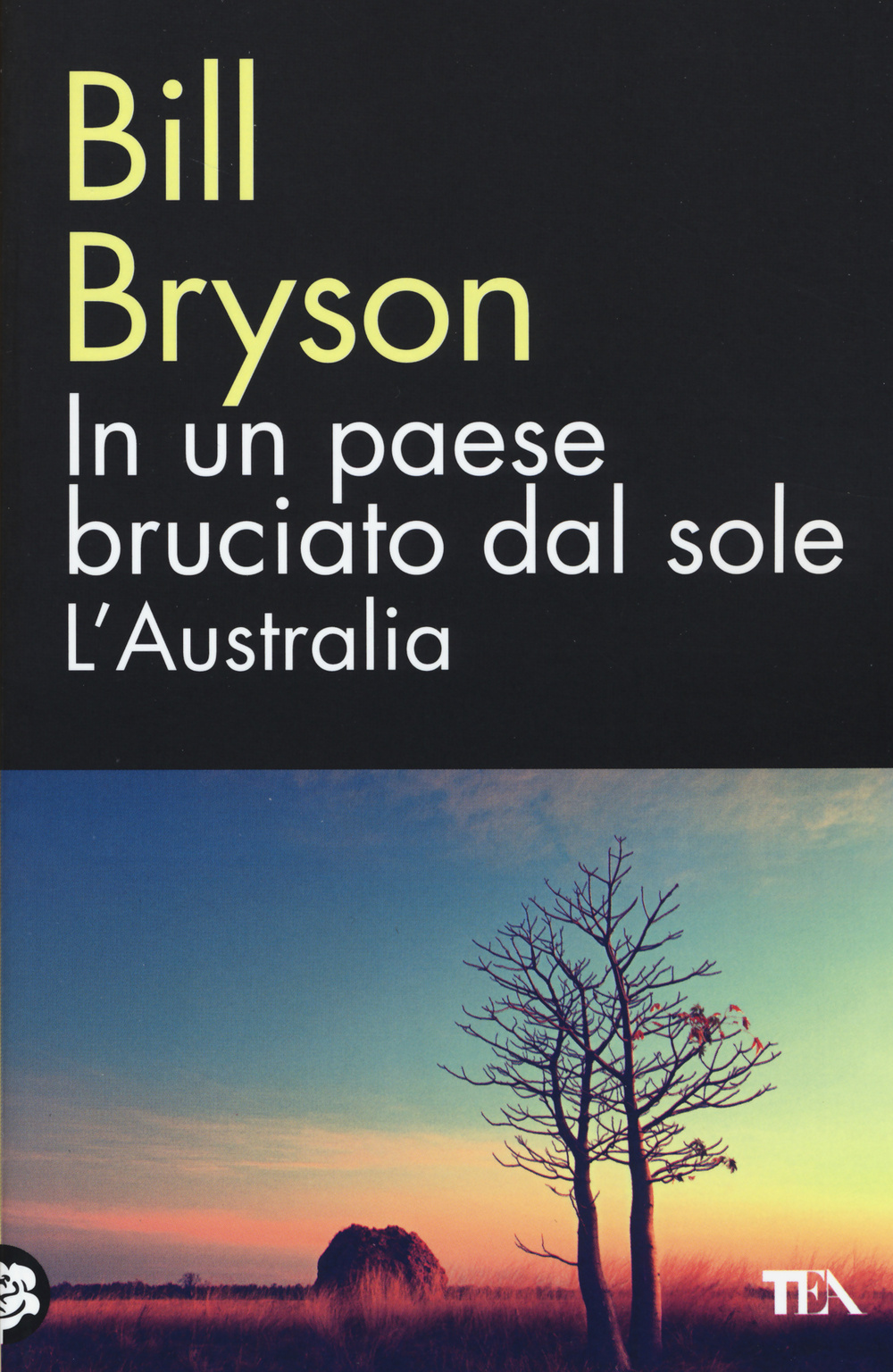In un paese bruciato dal sole. L'Australia
