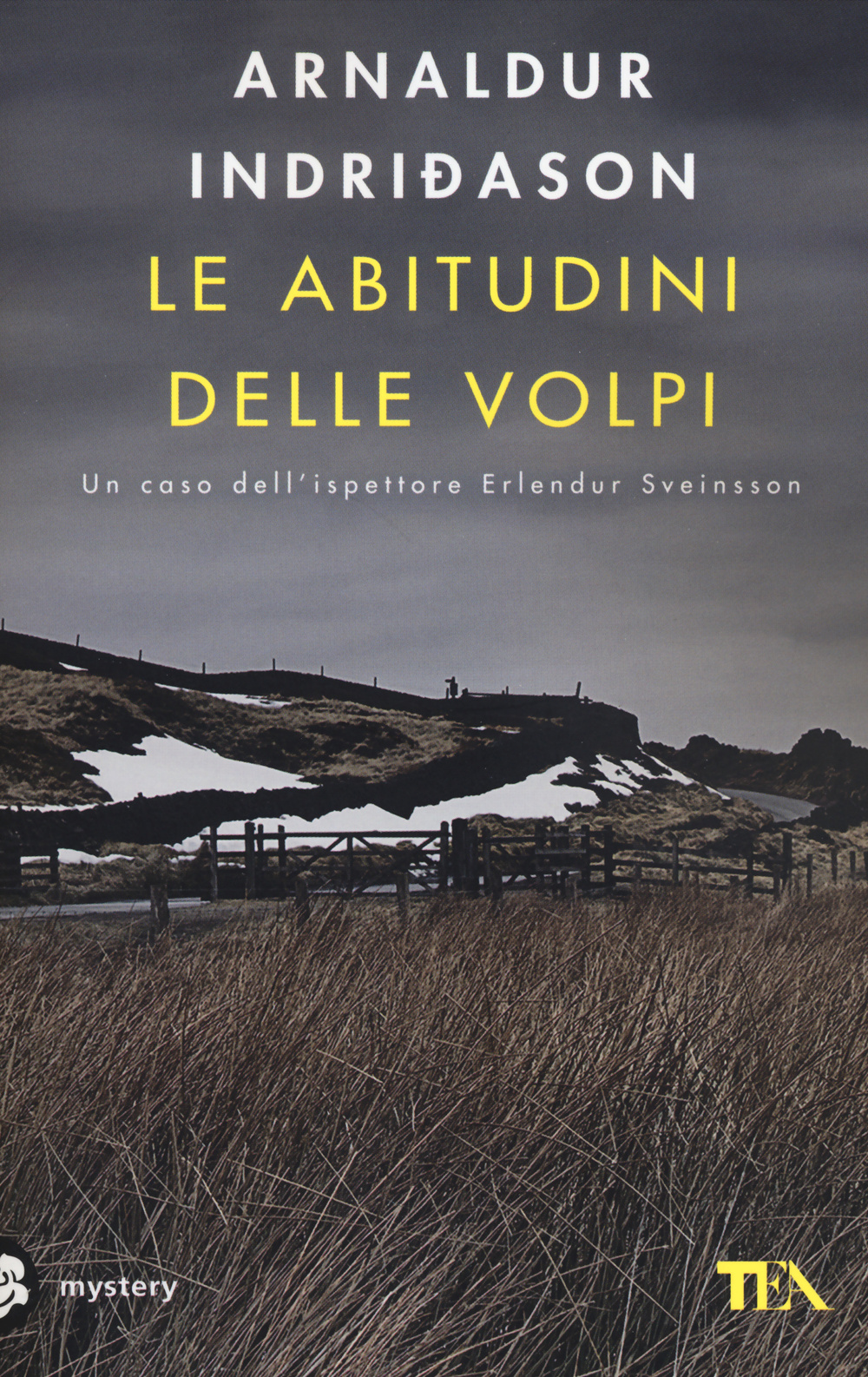Le abitudini delle volpi. I casi dell'ispettore Erlendur Sveinsson. Vol. 9