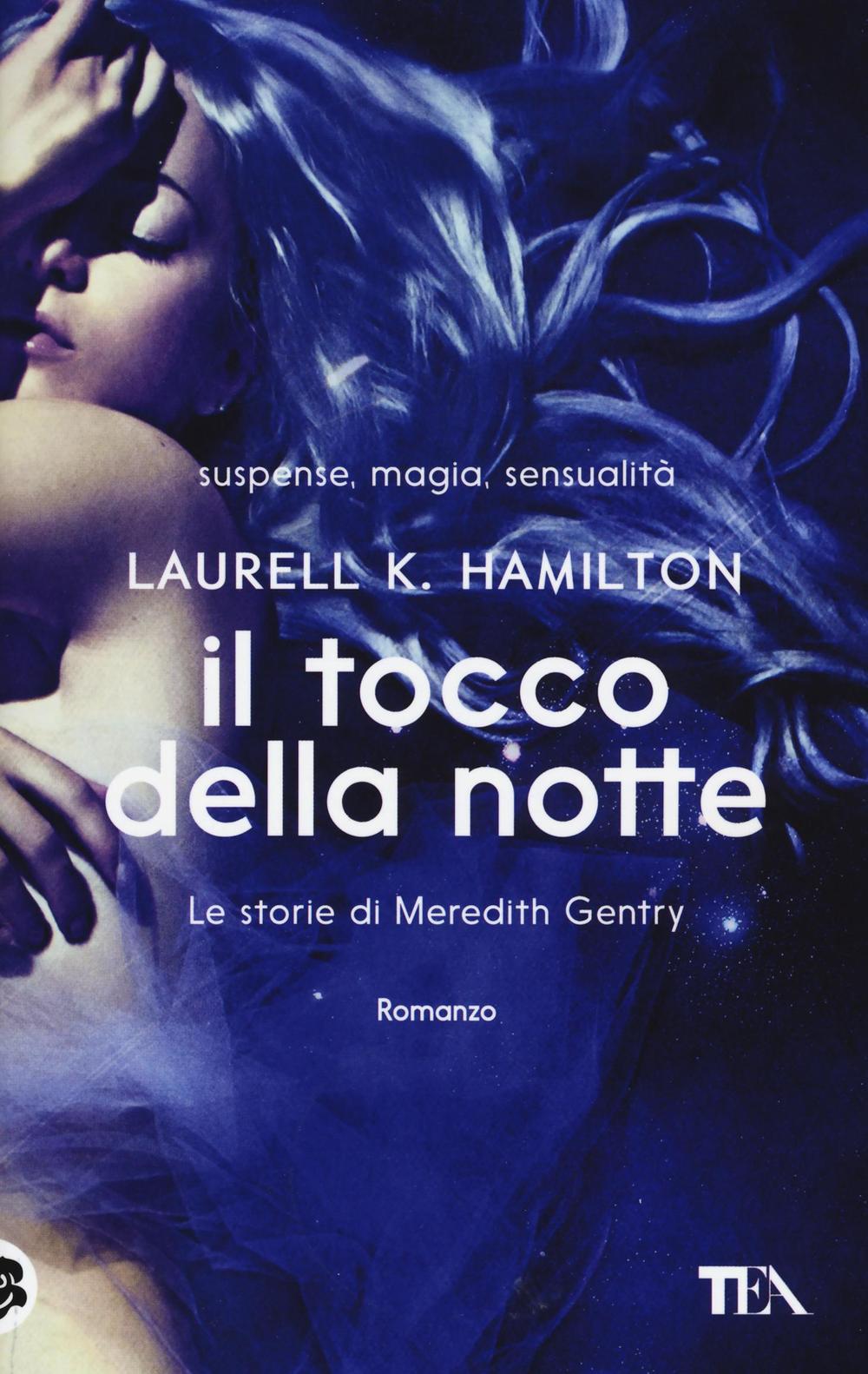 Il tocco della notte. Le storie di Meredith Gentry. Vol. 2
