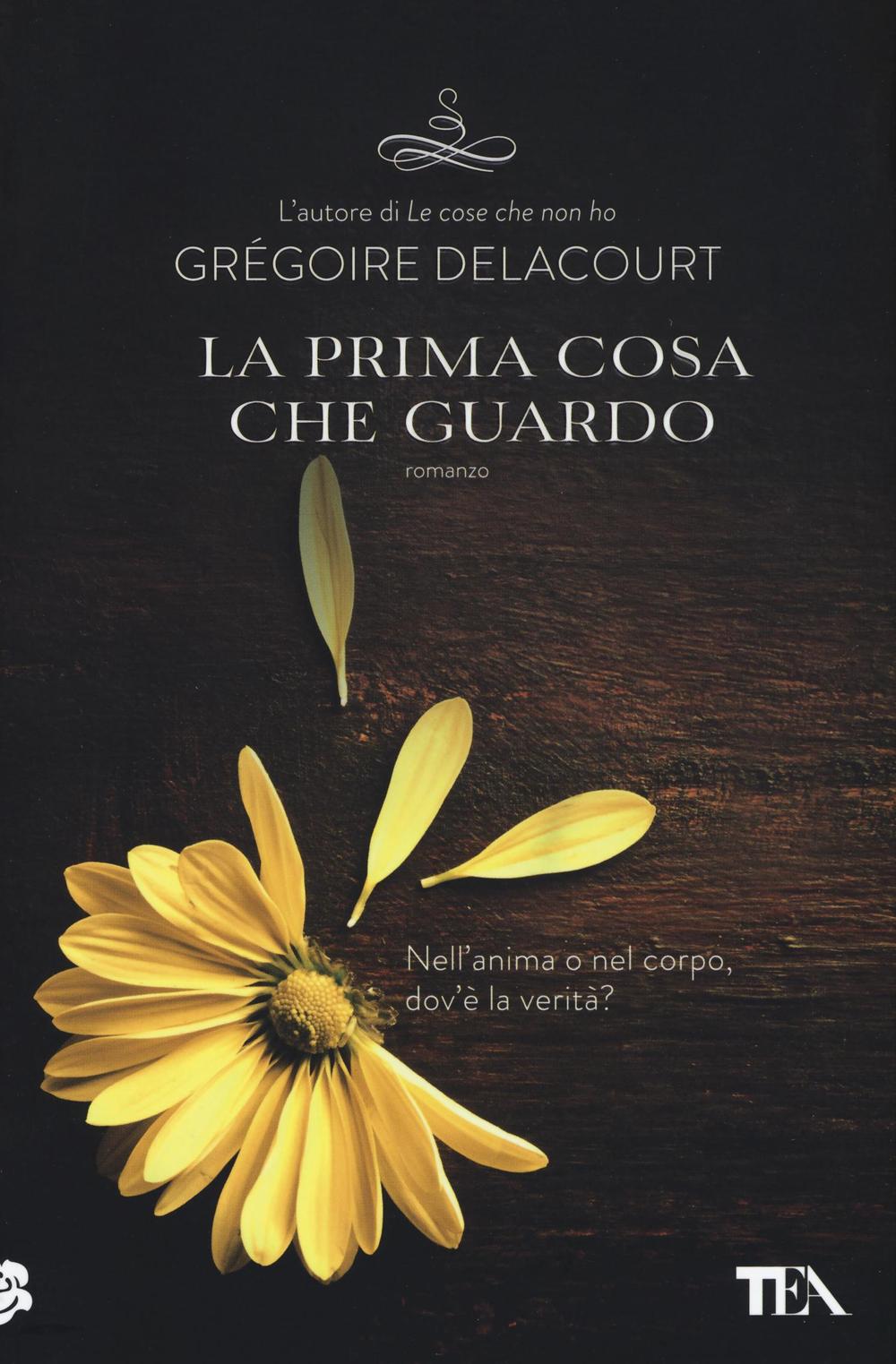 La prima cosa che guardo