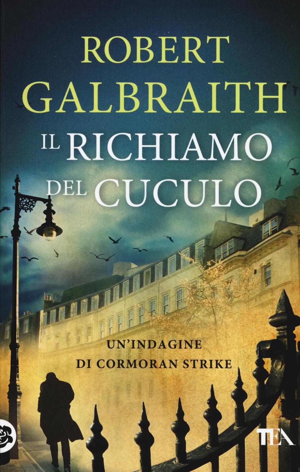 Il richiamo del cuculo. Un’indagine di Cormoran Strike