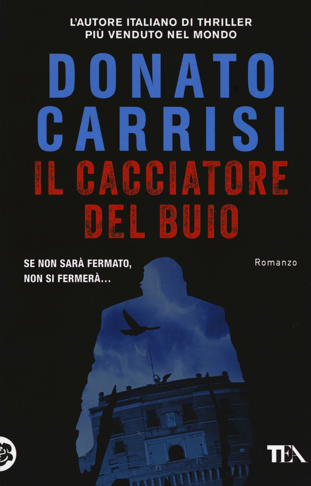 Il cacciatore del buio. La trilogia di Marcus