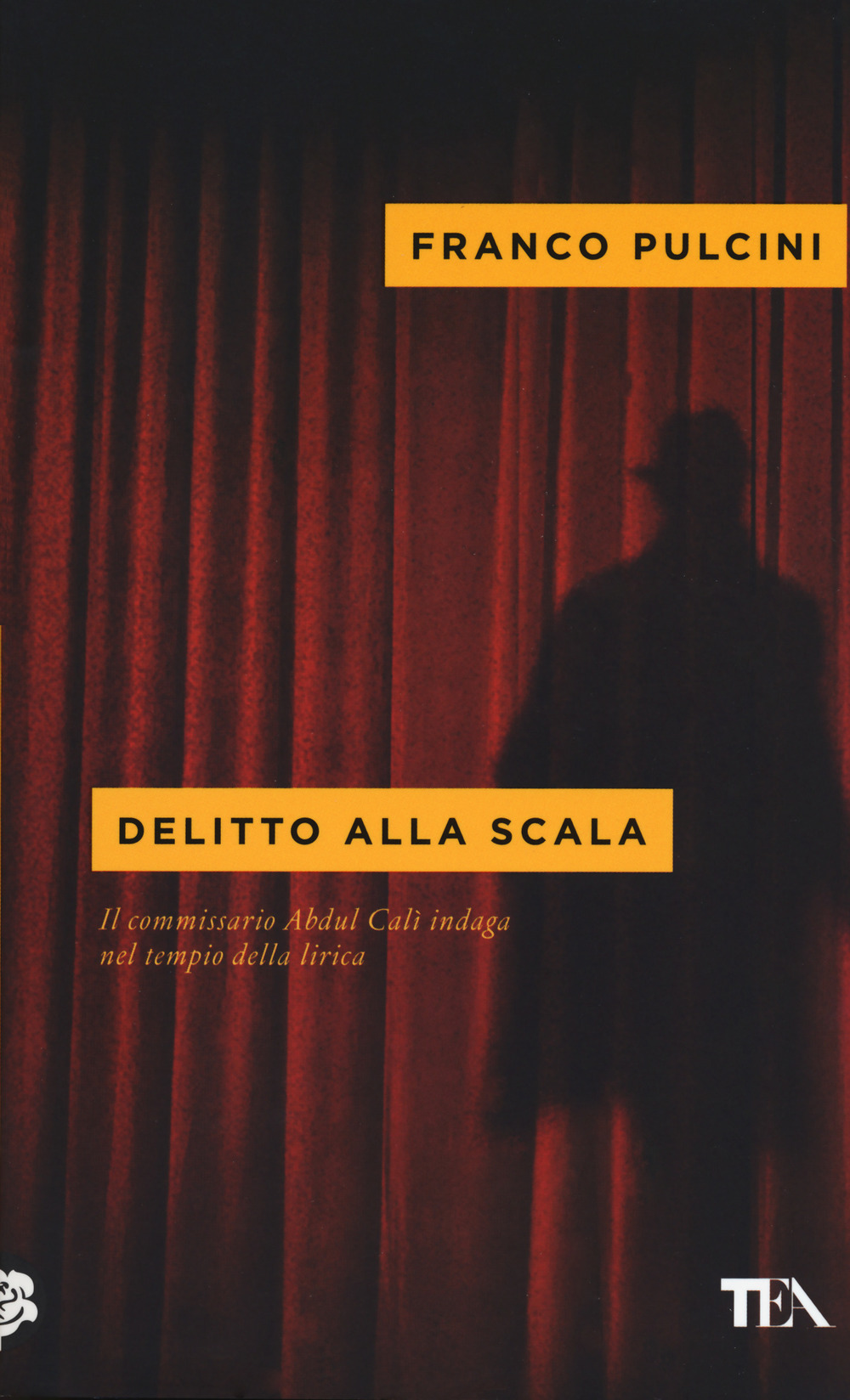 Delitto alla Scala. Il commissario Abdul Calì indaga nel tempio della lirica