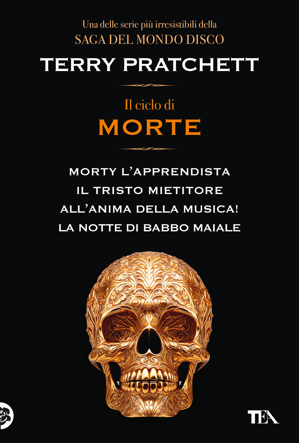 Il ciclo di Morte. Morty l'apprendista-Il tristo mietitore-All'anima della musica-La notte di Babbo Maiale
