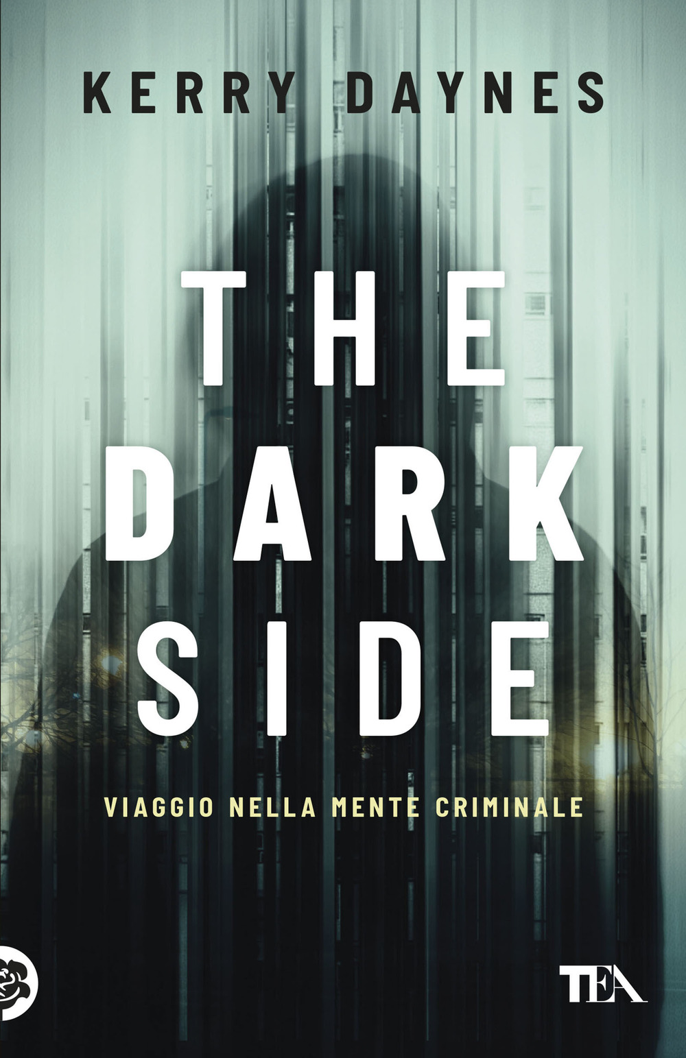 The dark side. Viaggio nella mente criminale