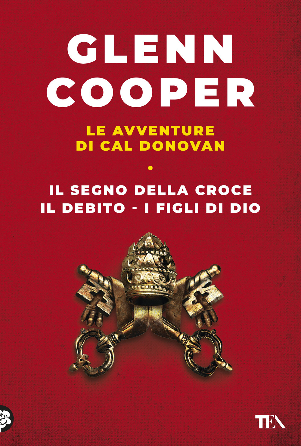 Le avventure di Cal Donovan. Vol. 1: Il segno della croce-Il debito-I figli di Dio