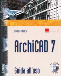 ArchiCAD 7. Guida all'uso