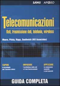 Telecomunicazioni. Reti, trasmissione dati, telefonia, wireless