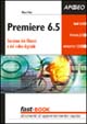 Premiere 6.5. Gestioni dei filmati e del video digitale