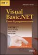 Visual Basic.NET. Corso di programmazione