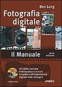 Fotografia digitale. Il manuale