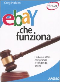 EBay che funziona. Fai buoni affari comprando e vendendo online