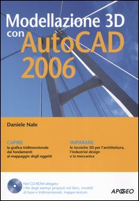 Modellazione 3D con AutoCAD 2006