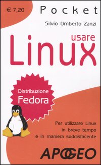 Usare Linux. Per utilizzare Linux in breve tempo e in maniera soddisfacente