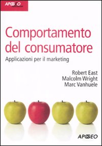 Comportamento del consumatore. Applicazioni per il marketing