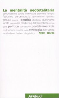 La mentalità neototalitaria