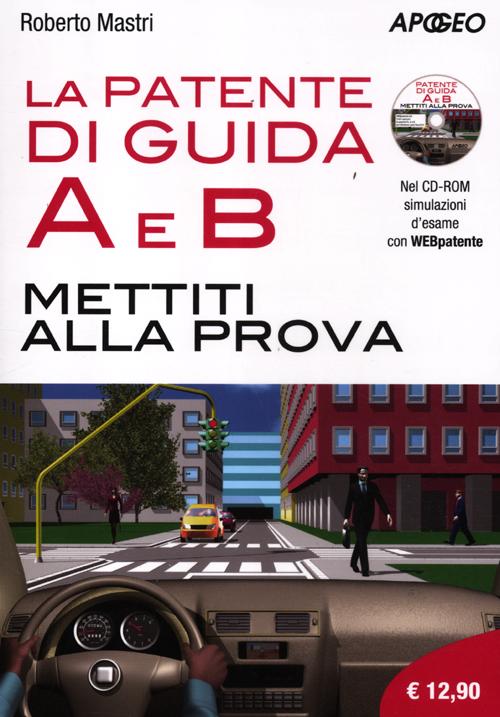 Patente di guida A e B. Mettiti alla prova