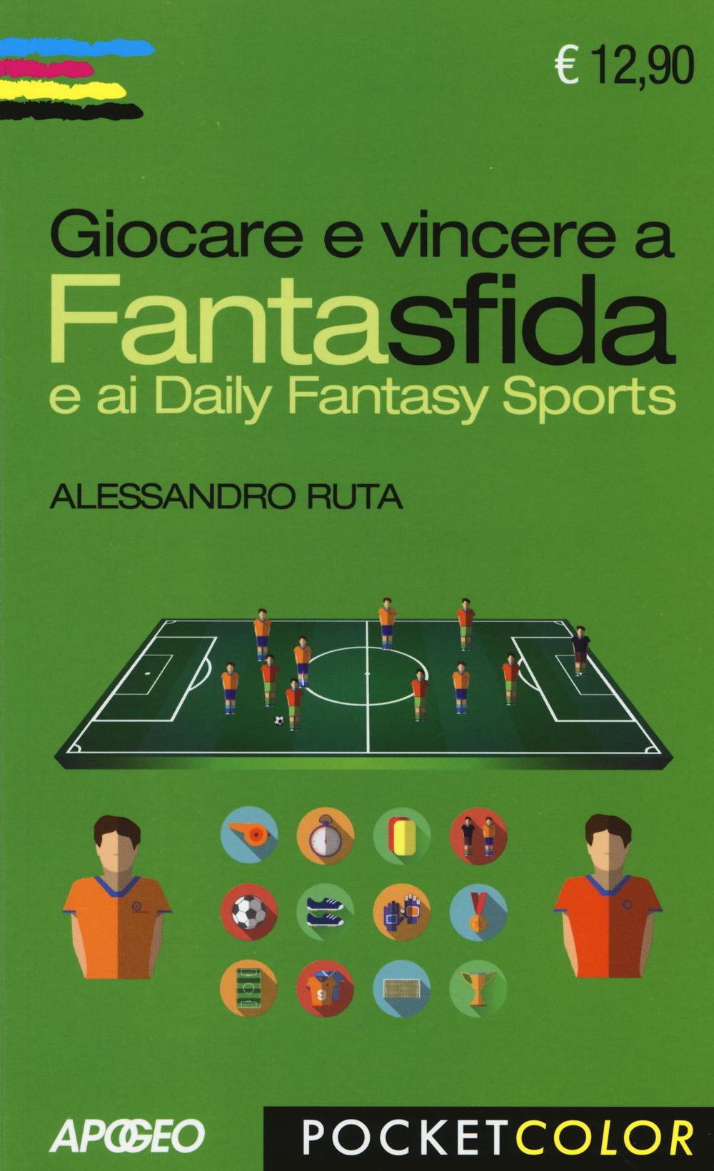 Giocare e vincere a Fantasfida e ai Daily Fantasy Sports