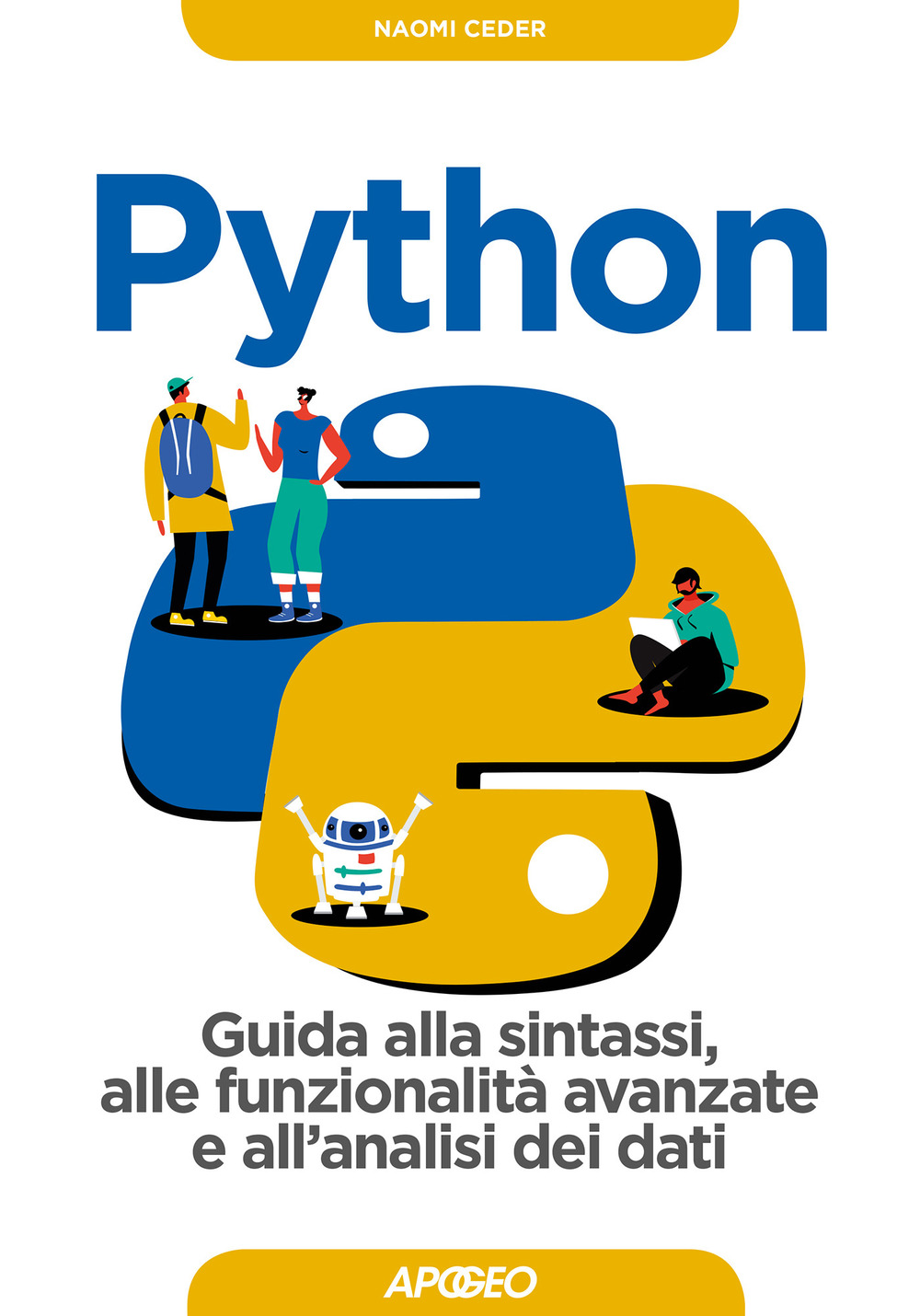 Python. Guida alla sintassi, alle funzionalità avanzate e all'analisi dei dati