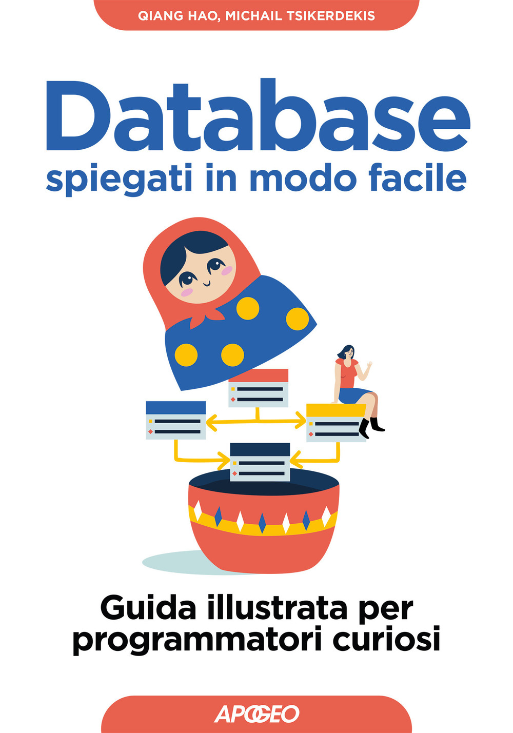 Database spiegati in modo facile. Guida illustrata per programmatori curiosi