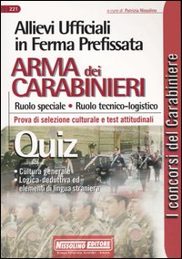 Allievi ufficiali in ferma prefissata arma dei carabinieri. Ruolo speciale, ruolo tecnico-logistico. Prova di selezione culturale e test attitudinali
