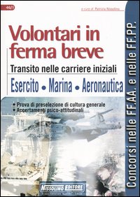Volontari in ferma breve. Transito nelle carriere iniziali. Esercito, Marina, Aeronautica