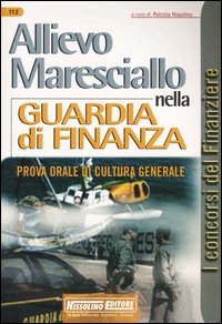 Allievo maresciallo nella guardia di finanza. Prova orale di cultura generale