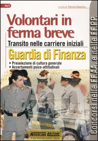 Volontari in ferma breve. Transito nelle carriere iniziali. Guardia di finanza